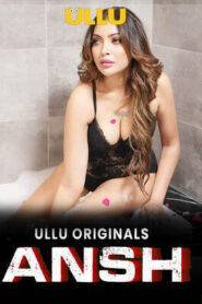 Ansh Part 1 (2025) UllU Original