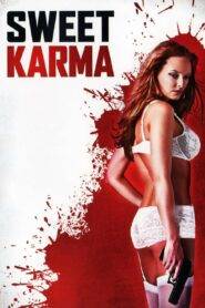 Sweet Karma (2009) Hindi Dubbed