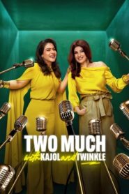 Two Much with Kajol and Twinkle (2025) Hindi Season 1